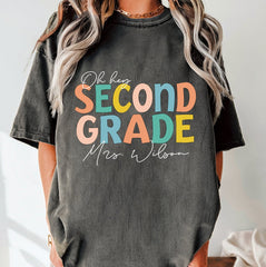 Oh Hey Second Grade Teacher Comfort Color