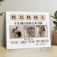 Mommy To The World You Are One Person | Mothers Day Gift For First Time Mom