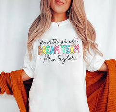 Fourth Grade Teacher Dream Team Custom Shirt