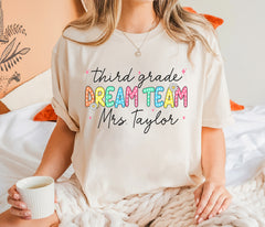 Third Grade Teacher Dream Team Shirt With Custom Name