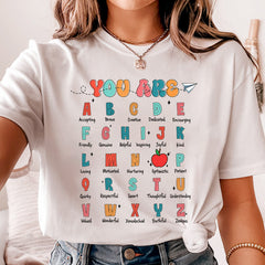 You Are Alphabet Teacher Shirt