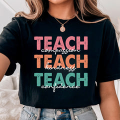 Teach Compassion Kindness Confidence Teacher Shirt