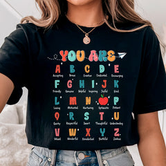 You Are Alphabet Teacher Shirt