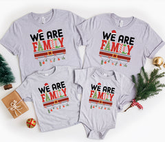 We Are Family Christmas Shirts, Matching Family Christmas Shirts