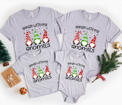 Hangin With My Gnomies Family Shirt