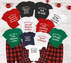 Custom Christmas Most Likely To Shirt, Matching Family Shirts