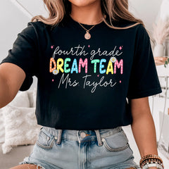 Fourth Grade Teacher Dream Team Custom Shirt