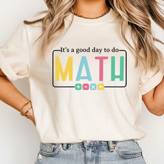 It's A Good Day To Do Math Comfort Colors Shirt