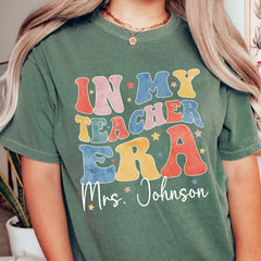 Personalized In My Teacher Era Shirt, Teacher Custom Name Shirt