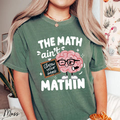 The Math Ain't Mathin Shirt