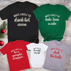 Custom Christmas Most Likely To Shirt, Matching Family Shirts