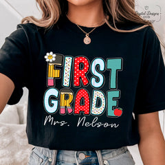 1st Grade Custom Teacher Name Shirt