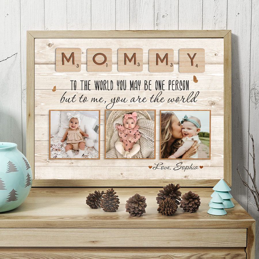 Mummy To The World You Are One Person | First Mother's Day Gift For Wife