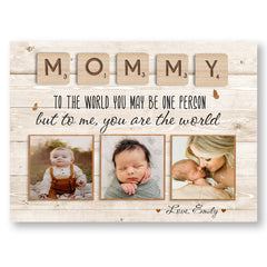 Mommy To The World You Are One Person Canvas
