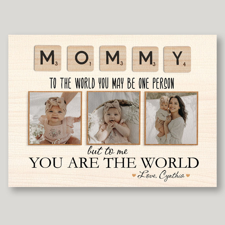 Mommy To The World You Are One Person
